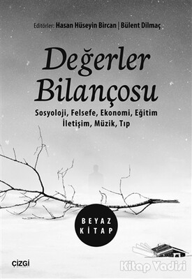 Değerler Bilançosu (Beyaz Kitap) - Çizgi Kitabevi Yayınları