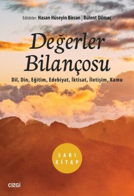 Değerler Bilançosu (Dil, Din, Eğitim, Edebiyat, İktisat, İletişim, Kamu) - 1