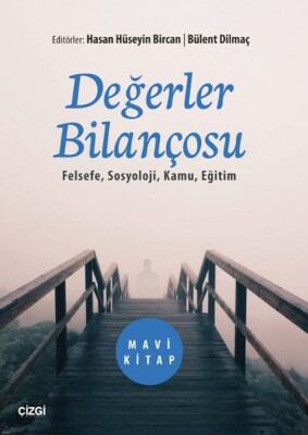 Değerler Bilançosu Felsefe, Sosyoloji, Kamu, Eğitim - Çizgi Kitabevi Yayınları