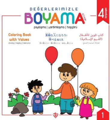 Değerlerimizle Boyama Kitabı - Paylaşma Yardımlaşma Hoşgörü - Arapça-İngilizce-Japonca-Türkçe - 1