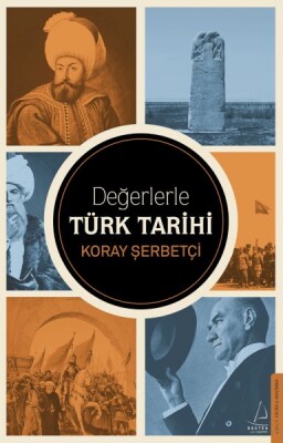 Değerlerle Türk Tarihi - Destek Yayınları