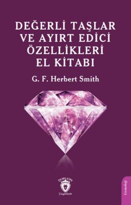 Değerli Taşlar ve Ayırt Edici Özellikleri El Kitabı - Dorlion Yayınları