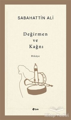 Değirmen ve Kağnı - 1