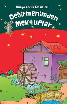 Değirmenimden Mektuplar - Dünya Çocuk Klasikleri - 1