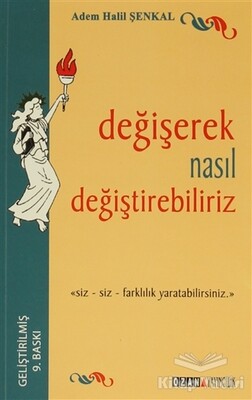 Değişerek Nasıl Değiştirebiliriz - Ozan Yayıncılık