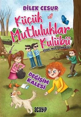 Değişim Kalesi - Küçük Mutluluklar Kulübü - Acayip Kitaplar