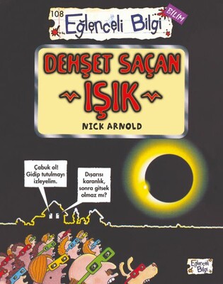 Dehşet Saçan Işık - Eğlenceli Bilgi