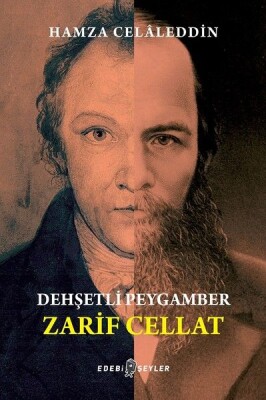 Dehşetli Peygamber Zarif Cellat - Edebi Şeyler