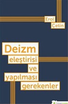 Deizm Eleştirisi ve Yapılması Gerekenler - Hiperlink Yayınları