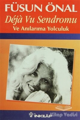 Deja Vu Sendromu Ve Anılarıma Yolculuk - İnkılap Kitabevi