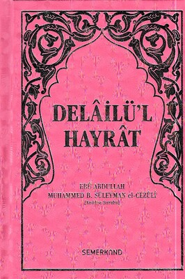 Delailü'l Hayrat (Ciltli) - Semerkand Yayınları