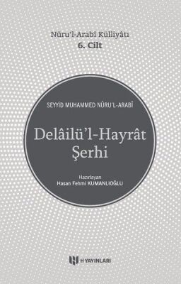 Delailül-Hayrat Şerhi - Nurul-Arabi Külliyatı 6. Cilt - 1
