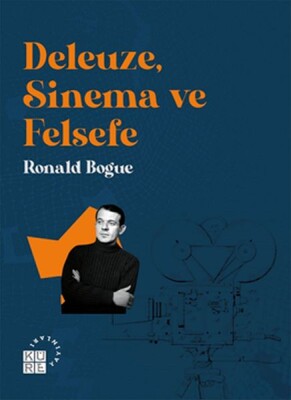 Deleuze, Sinema ve Felsefe - Küre Yayınları