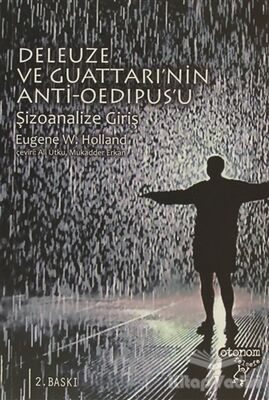 Deleuze ve Guattari’nin Anti-Oedipus’u - 1