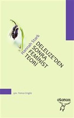 Deleuze’den Sonra Feminist Teori - 1