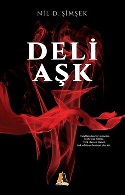 Deli Aşk - Akis Kitap