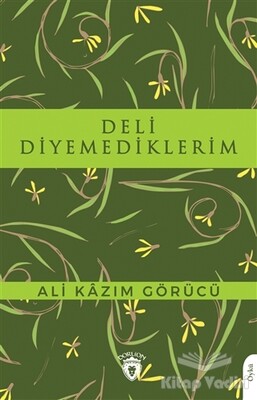 Deli Diyemediklerim - Dorlion Yayınları