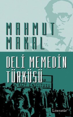 Deli Memedin Türküsü - Literatür Yayınları