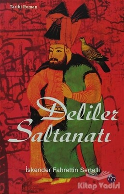 Deliler Saltanatı - Maya Kitap