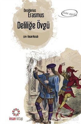 Deliliğe Övgü - İnsan Kitap