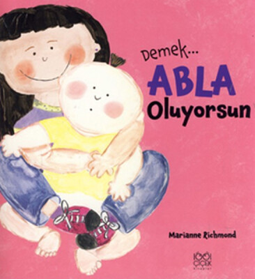 Demek Abla Oluyorsun - 1001 Çiçek Kitaplar