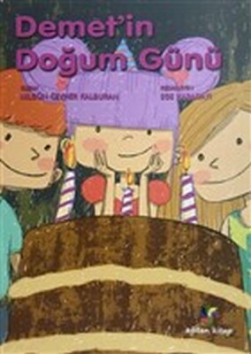 Demet'in Doğum Günü - Eğiten Kitap