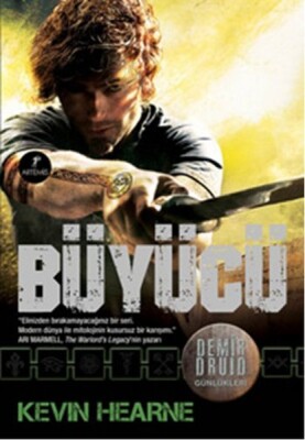 Demir Druid Günlükleri - Büyücü - Artemis Yayınları