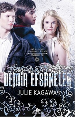 Demir Efsaneler / Demir Periler 5. Kitap - Pegasus Yayınları