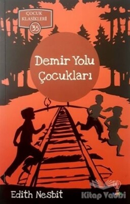 Demir Yolu Çocukları - Dahi Çocuk Yayınları