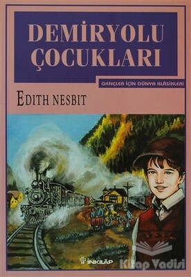 Demiryolu Çocukları - İnkılap Kitabevi