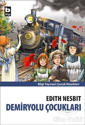 Demiryolu Çocukları - Bilgi Yayınevi