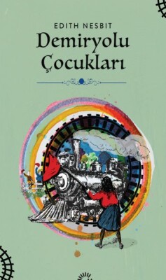 Demiryolu Çocukları - İletişim Yayınları