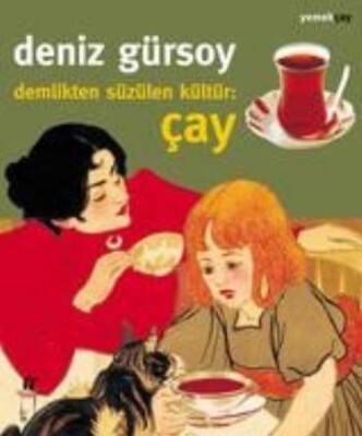 Demlikten Süzülen Kültür: Çay - Oğlak Yayınları