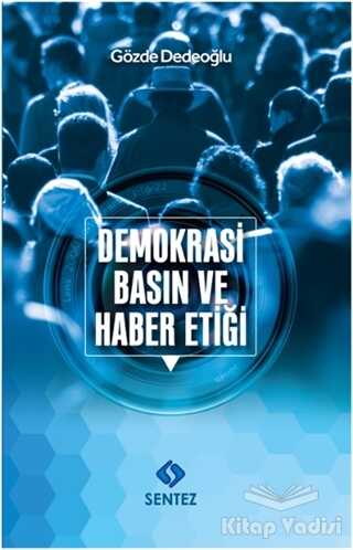 Sentez Yayınları - Demokrasi Basın ve Haber Etiği