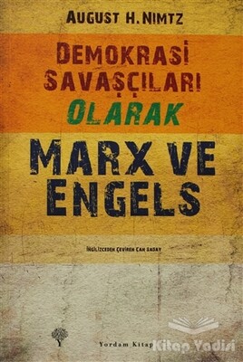 Demokrasi Savaşçıları Olarak Marx ve Engels - Yordam Kitap