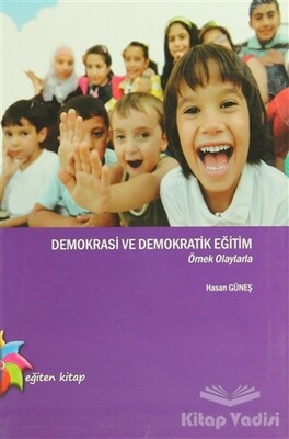 Demokrasi ve Demokratik Eğitim - Eğiten Kitap