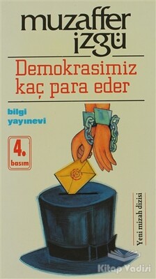 Demokrasimiz Kaç Para Eder - Bilgi Yayınevi