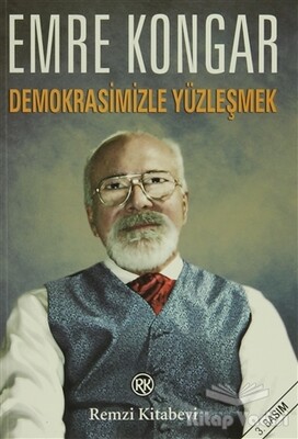 Demokrasimizle Yüzleşmek - Remzi Kitabevi