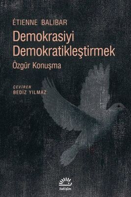 Demokrasiyi Demokratikleştirmek - Özgür Konuşma - 1