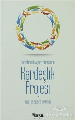 Demokratik Açılım Sürecinde Kardeşlik Projesi - 1