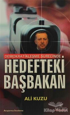 Demokratikleşme Sürecinde Hedefteki Başbakan - 1