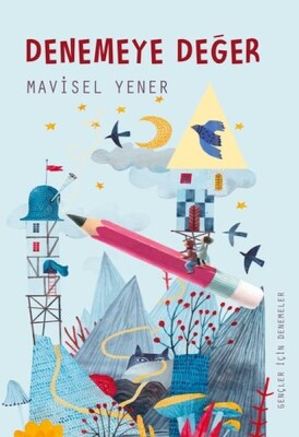 Denemeye Değer - Tudem Yayınları