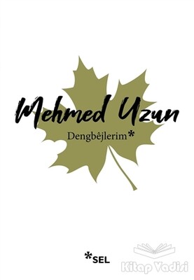 Dengbejlerim - Sel Yayınları