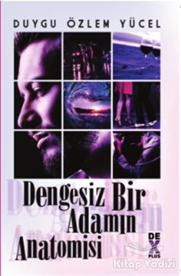 Dengesiz Bir Adamın Anatomisi - 1