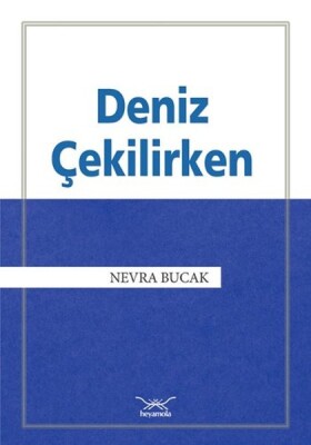 Deniz Çekilirken - Heyamola Yayınları