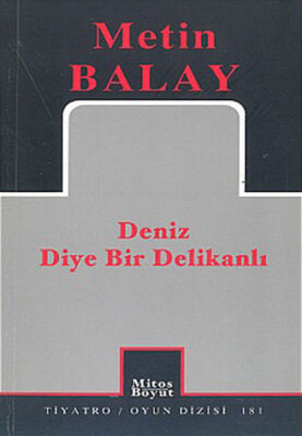 Deniz Diye Bir Delikanlı (181) - Mitos Yayınları