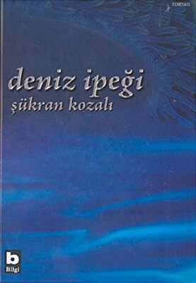 Deniz İpeği - Bilgi Yayınevi