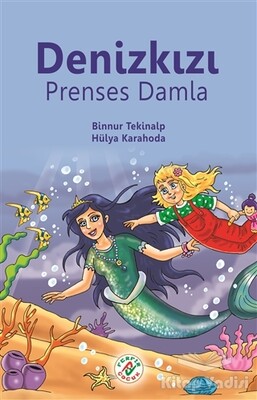 Deniz Kızı Prenses Damla - Ferfir Yayıncılık