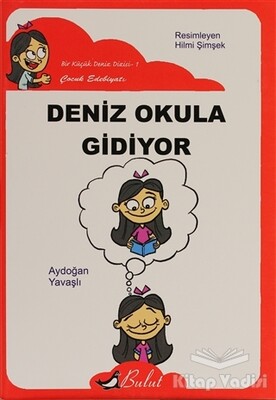 Deniz Okula Gidiyor - Bulut Yayınları