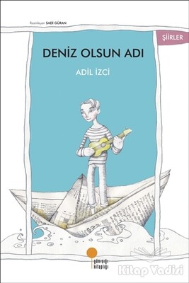 Deniz Olsun Adı - Günışığı Kitaplığı